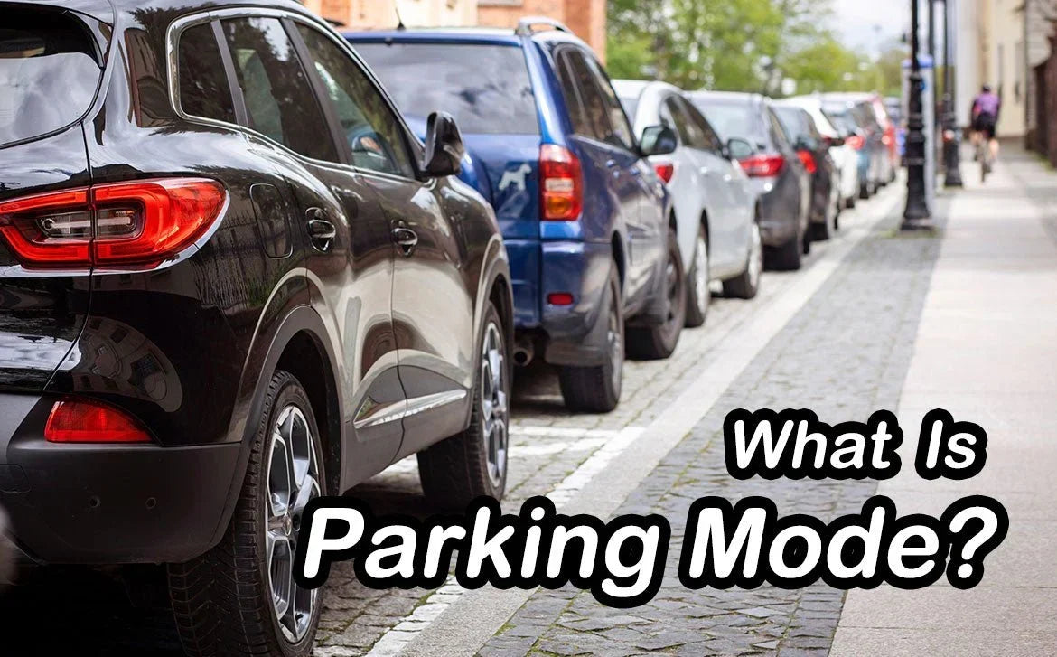 Parking Mode 101 — How Dash Cams Watch Your Car at Rest